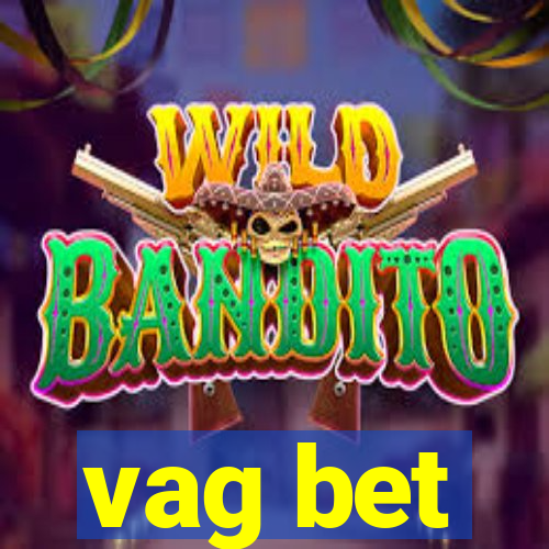 vag bet